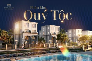 Phân khu Quý Tộc Vinhomes Vũ Yên với tầm nhìn panorama ra ngã ba sông