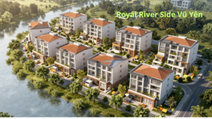 Royal River Side Vũ Yên